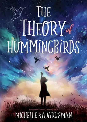 Teória kolibríkov - The Theory of Hummingbirds