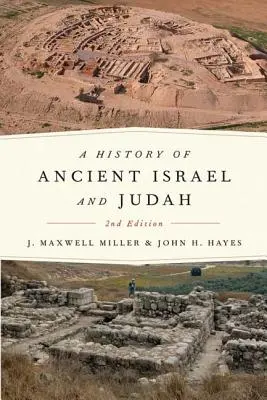 Dejiny starovekého Izraela a Judska, 2. vyd. - A History of Ancient Israel and Judah, 2nd Ed.