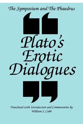 Symposion a Faidros: Platónove erotické dialógy - The Symposium and the Phaedrus: Plato's Erotic Dialogues