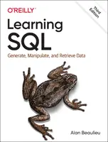 Učenie jazyka SQL: Generovanie, manipulácia a získavanie údajov - Learning SQL: Generate, Manipulate, and Retrieve Data
