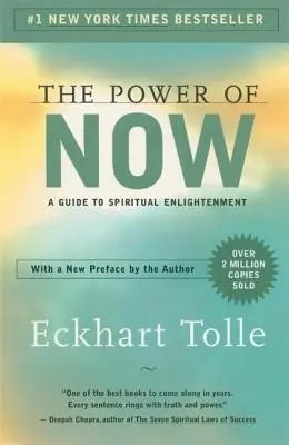 Sila teraz: Sprievodca duchovným osvietením - The Power of Now: A Guide to Spiritual Enlightenment