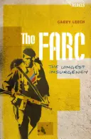 FARC: Najdlhšie povstanie - The FARC: The Longest Insurgency