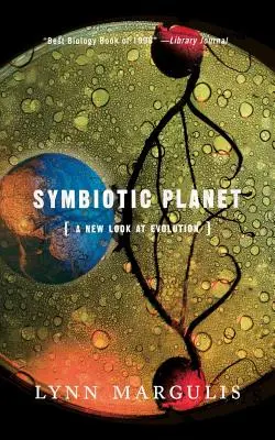 Symbiotická planéta: Nový pohľad na evolúciu - Symbiotic Planet: A New Look at Evolution
