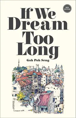Ak snívame príliš dlho - If We Dream Too Long