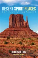 Púštne duchovné miesta - Desert Spirit Places