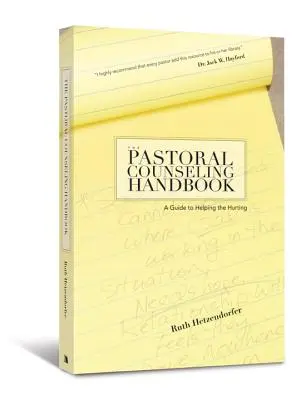 Príručka pastoračného poradenstva: Príručka na pomoc trpiacim - The Pastoral Counseling Handbook: A Guide to Helping the Hurting