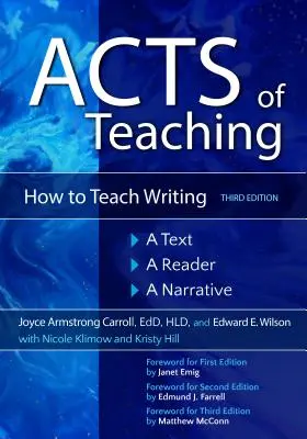 Acts of Teaching: Ako učiť písanie: Vychovávame k písaniu: Text, čitateľ, rozprávanie - Acts of Teaching: How to Teach Writing: A Text, a Reader, a Narrative