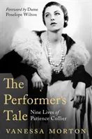 Príbeh umelca - Deväť životov Patience Collierovej - Performer's Tale - The Nine Lives of Patience Collier