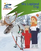 Čítacia planéta: Rocket Phonics - Target Practice - My Lapland Trip - Green - Reading Planet: Rocket Phonics - Target Practice - My Lapland Trip - Green