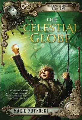 Nebeský glóbus: Kroniky Kronosu: Kniha II - The Celestial Globe: The Kronos Chronicles: Book II