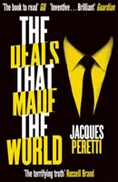 Obchody, ktoré vytvorili svet - Deals that Made the World