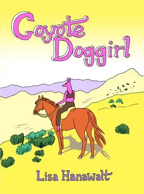 Kojotie dievča - Coyote Doggirl