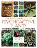 Encyklopédia psychoaktívnych rastlín: Etnofarmakológia a jej aplikácie - The Encyclopedia of Psychoactive Plants: Ethnopharmacology and Its Applications