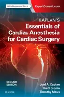 Kaplanove základy kardiálnej anestézie - Kaplan's Essentials of Cardiac Anesthesia