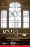 Liturgia na hrane: Pastoračné a príťažlivé uctievanie - Liturgy on the Edge: Pastoral and Attractional Worship