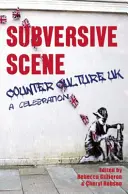 Kontrakultúra vo Veľkej Británii: A Celebration - Counterculture UK: A Celebration
