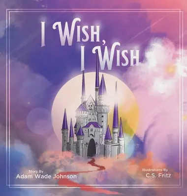 Želám si, aby som si želal - I Wish I Wish