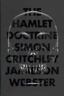 Hamletova doktrína - Vedieť príliš veľa, nerobiť nič - Hamlet Doctrine - Knowing Too Much, Doing Nothing