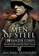 Muži z ocele: Ardeny a východný front 1944-45 - Men of Steel: the Ardennes & Eastern Front 1944-45