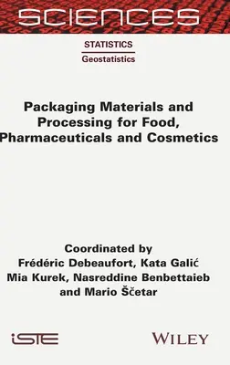 Obalové materiály a spracovanie pre potraviny, liečivá a kozmetiku - Packaging Materials and Processing for Food, Pharmaceuticals and Cosmetics