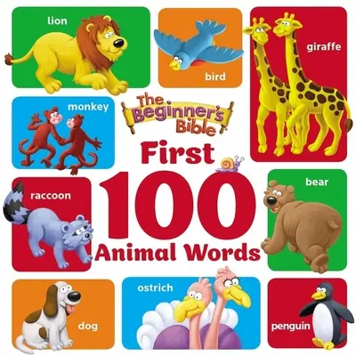 Biblia pre začiatočníkov Prvých 100 slov o zvieratách - The Beginner's Bible First 100 Animal Words