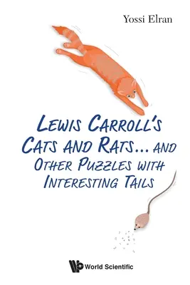 Kočky a potkany Lewisa Carrolla... a iné hádanky so zaujímavými chvostíkmi - Lewis Carroll's Cats and Rats... and Other Puzzles with Interesting Tails
