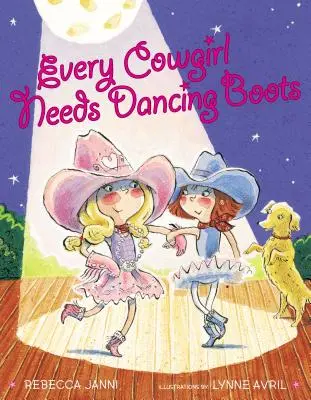 Každá kovbojka potrebuje tanečné topánky - Every Cowgirl Needs Dancing Boots