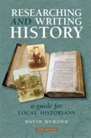 Výskum a písanie histórie - príručka pre miestnych historikov - Researching and Writing History - A Guide for Local Historians
