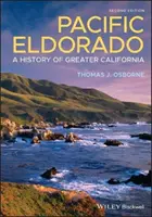 Tichomorské eldorádo: Dejiny Veľkej Kalifornie - Pacific Eldorado: A History of Greater California