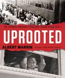 Vykorenený: Japonská skúsenosť Američanov počas druhej svetovej vojny - Uprooted: The Japanese American Experience During World War II