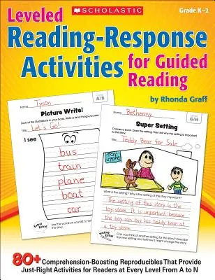 Levelled Reading-Response Activities for Guided Reading (Aktivity s úrovňou čítania a odpovedí pre riadené čítanie): 80+ reprodukovateľných materiálov na podporu porozumenia, ktoré poskytujú správne aktivity pre čitateľov v Eve - Leveled Reading-Response Activities for Guided Reading: 80+ Comprehension-Boosting Reproducibles That Provide Just-Right Activities for Readers at Eve