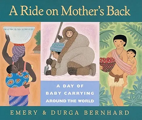 Jazda na matkinom chrbte: Deň nosenia detí po celom svete - A Ride on Mother's Back: A Day of Baby Carrying Around the World