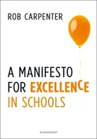 Manifest za dokonalosť v školách - A Manifesto for Excellence in Schools