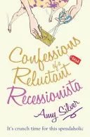 Vyznanie váhavého recesistu - Confessions of a Reluctant Recessionista
