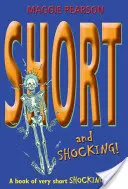 Krátko a šokujúco! - Short and Shocking!
