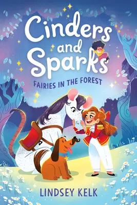 Škvarky a iskry #2: Víly v lese - Cinders and Sparks #2: Fairies in the Forest