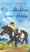 Billyho dobrodružné letné prázdniny - Billy's Adventurous Summer Holiday