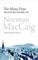 Mnoho dní: Vybrané básne Normana MacCaiga - The Many Days: Selected Poems of Norman MacCaig