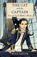 Kocúr a kapitán: Kocúr Trim a Matthew Flinders - The Cat and the Captain: Trim the Cat and Matthew Flinders