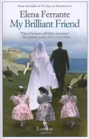 Môj skvelý priateľ: (Neapolské romány, 1) - My Brilliant Friend: A Novel (Neapolitan Novels, 1)