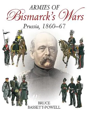 Armády Bismarckových vojen: Prusko, 1860-67 - Armies of Bismarck's Wars: Prussia, 1860-67
