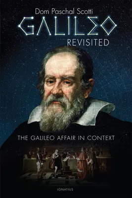 Galileo Revisited: Aféra Galileo v súvislostiach - Galileo Revisited: The Galileo Affair in Context