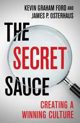 Tajná omáčka: Vytváranie víťaznej kultúry - The Secret Sauce: Creating a Winning Culture