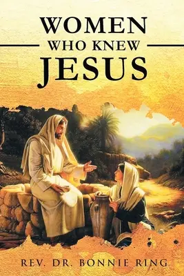 Ženy, ktoré poznali Ježiša - Women Who Knew Jesus