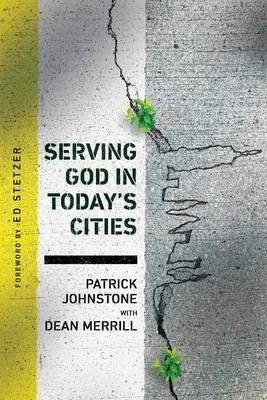 Služba Bohu v dnešných mestách: Čelíme výzvam urbanizácie - Serving God in Today's Cities: Facing the Challenges of Urbanization