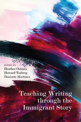 Vyučovanie písania prostredníctvom príbehu imigranta - Teaching Writing Through the Immigrant Story