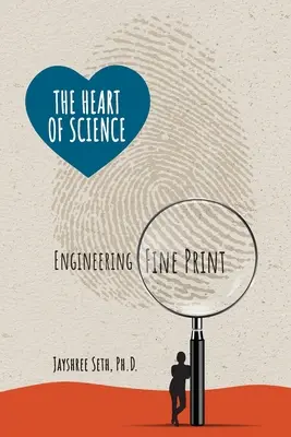 Srdce vedeckého inžinierstva Drobné písmo - The Heart of Science Engineering Fine Print