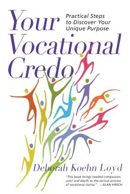 Vaše profesijné krédo - praktické kroky na objavenie vášho jedinečného cieľa - Your Vocational Credo - Practical Steps to Discover Your Unique Purpose