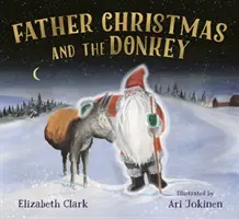 Otec Vianoc a oslík - Father Christmas and the Donkey