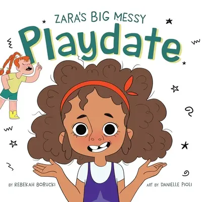 Zařina veľká neporiadna hra - Zara's Big Messy Playdate
